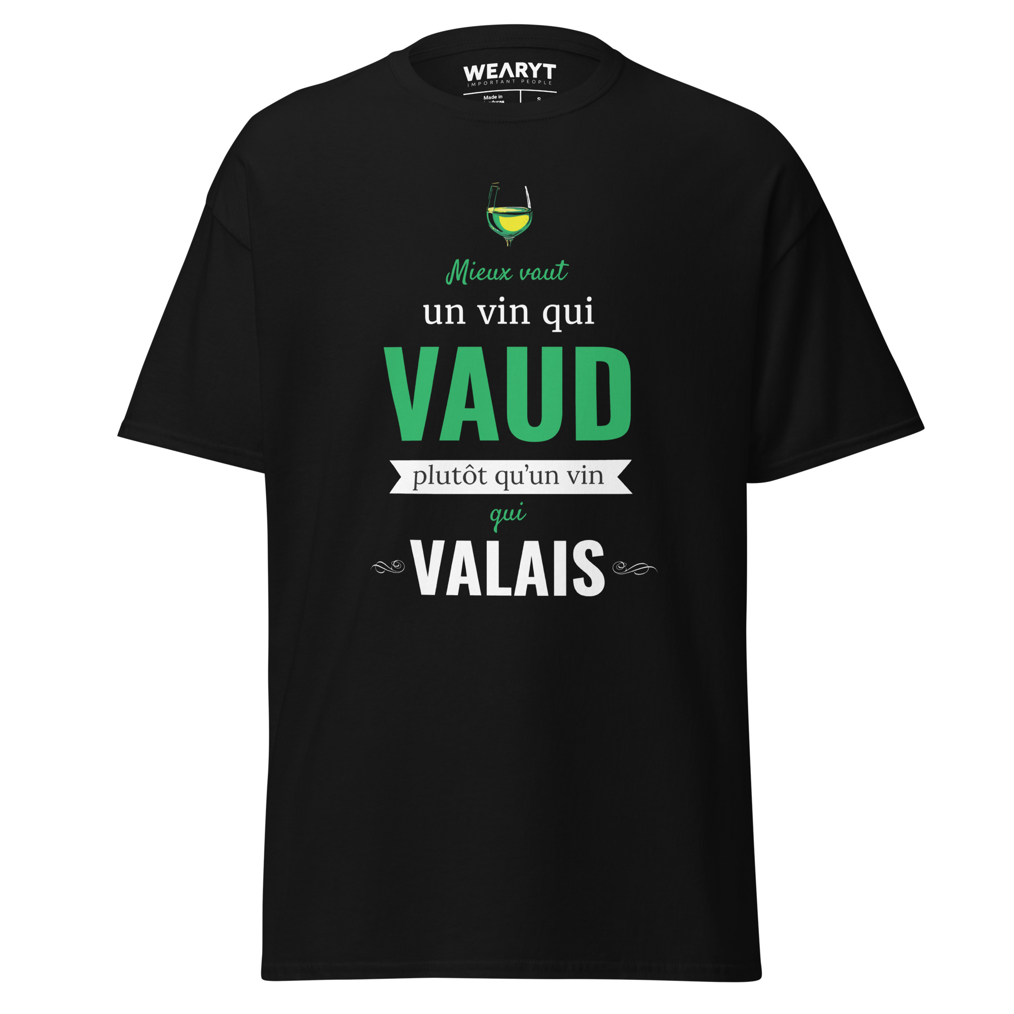 T-shirt – Les Vaudois – Mieux vaut un vin qui Vaud plutôt qu’un vin qui Valais T-Shirts Wearyt